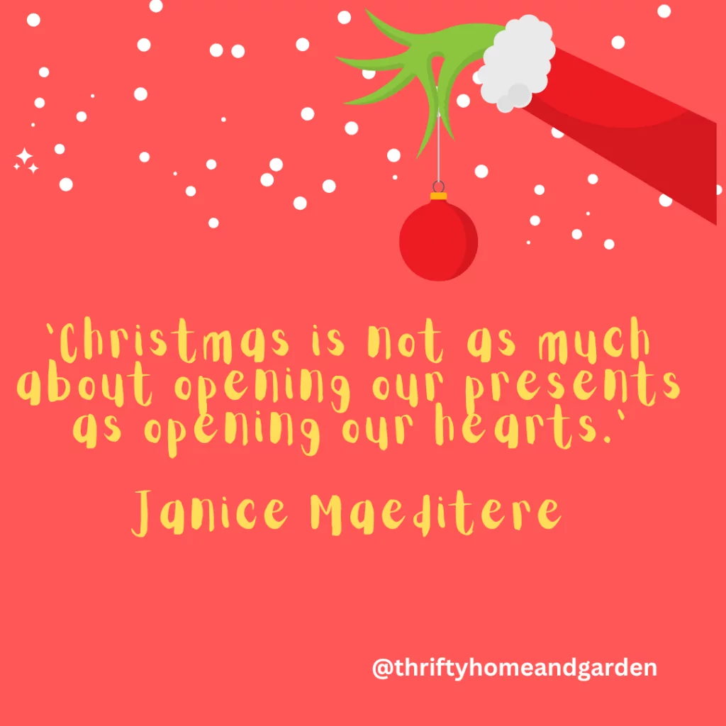 Christmas is not as much about opening present as opening our hearts.  Janice Maeditere