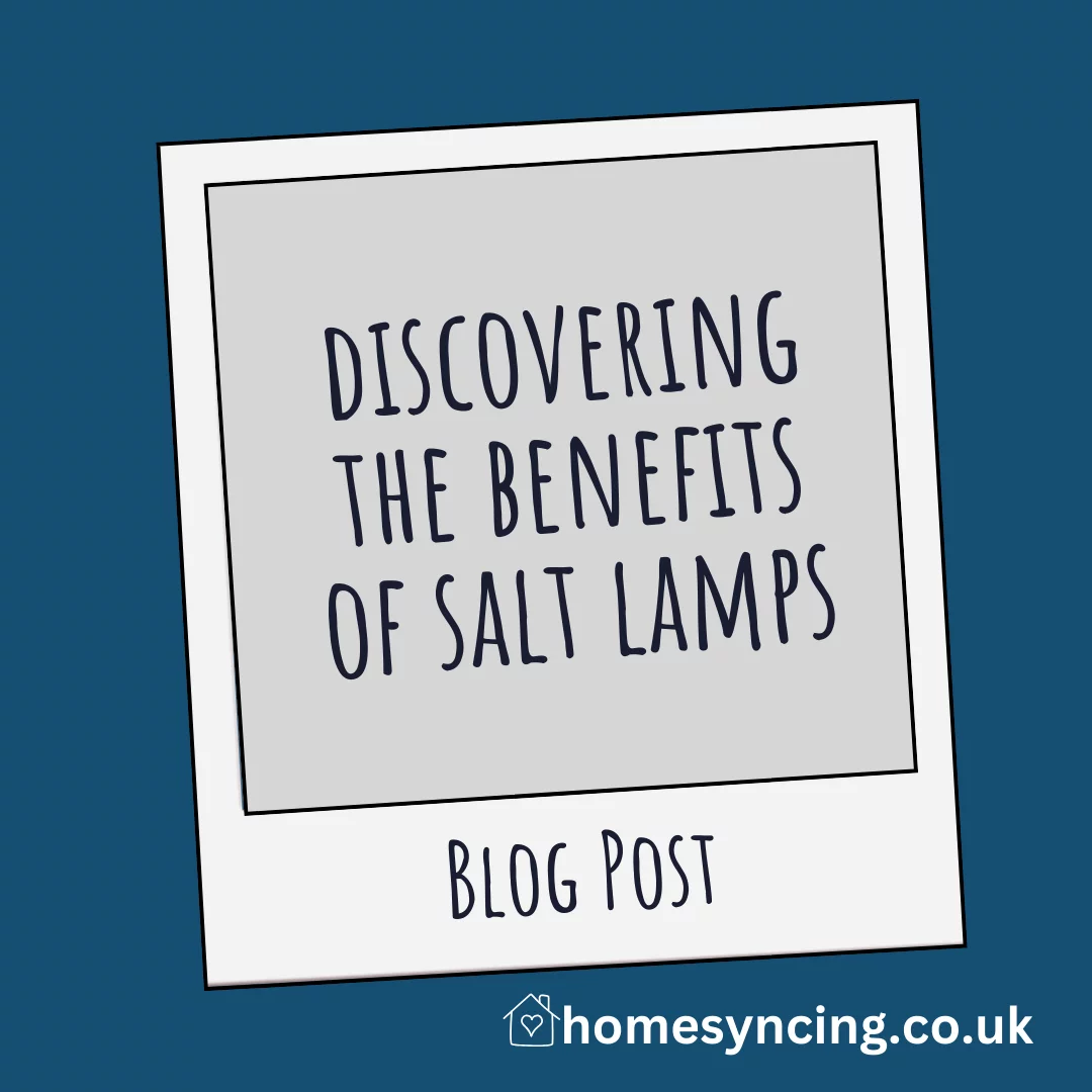 Discovering the Benefits of Salt Lamps