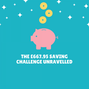The £667.95 Saving Challenge Unravelled