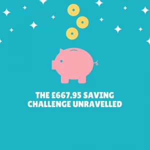 The £667.95 Saving Challenge Unravelled