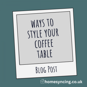 Ways to Style your Coffee Table so it Always Looks Good