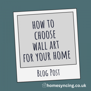 How to Choose Wall Art for your Home