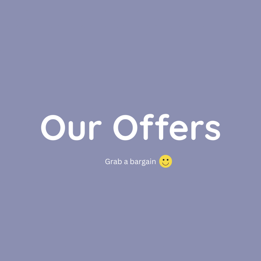 Our Offers.
All the exciting items that have offers, promotions or that are on sale.
