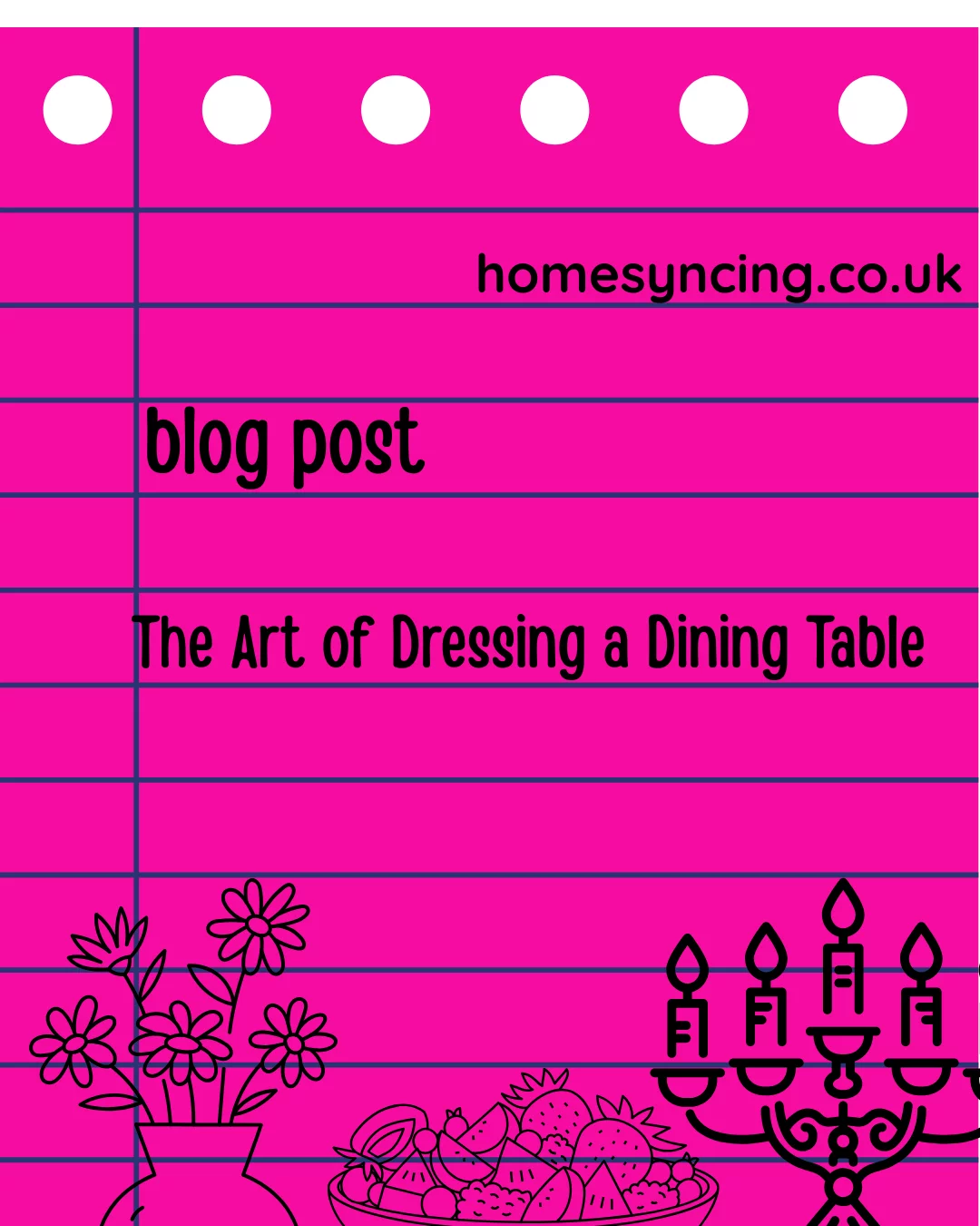 The Art of Dressing a Dining Table