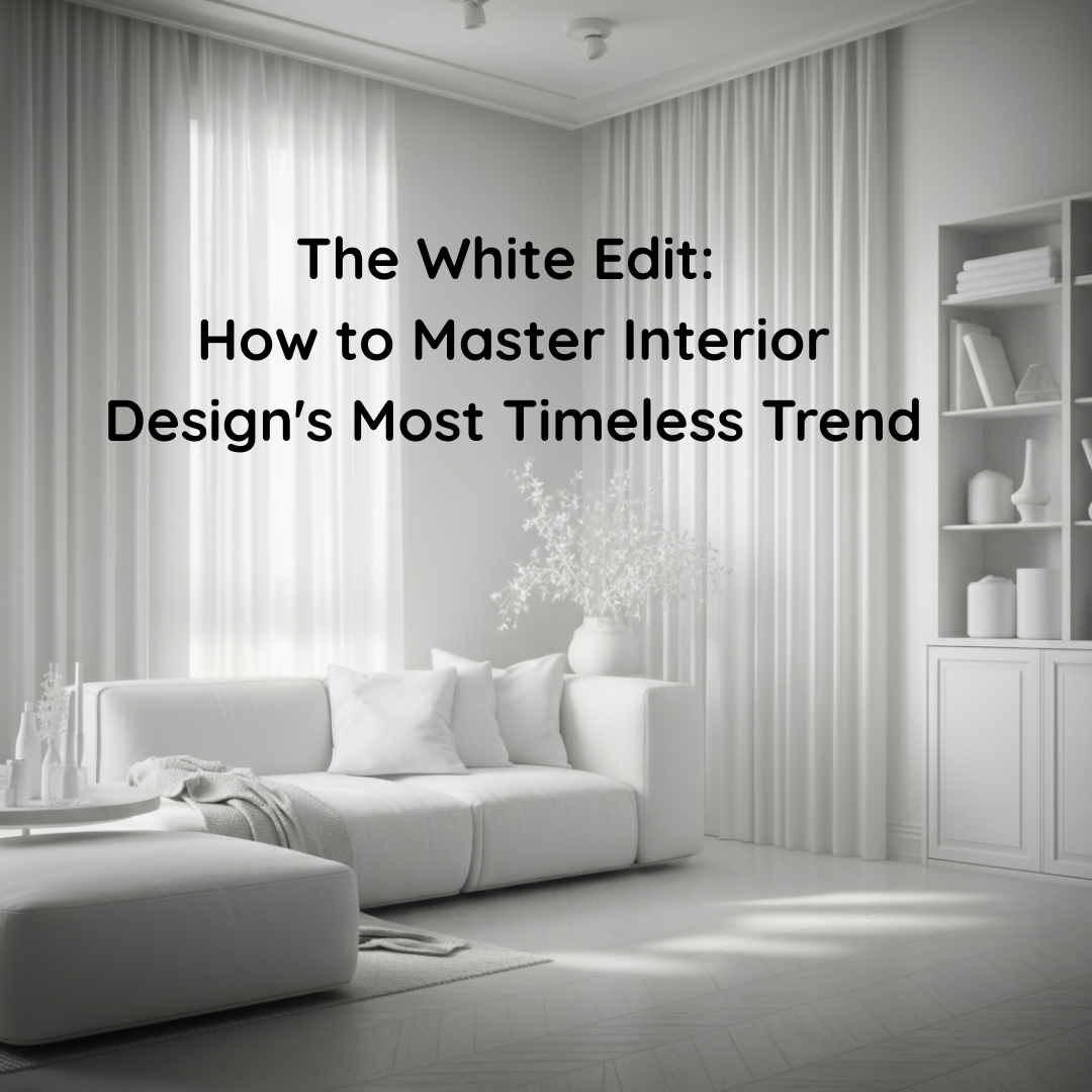 The White Edit: How to Master Interior Design’s Most Timeless Trend