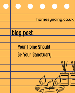 Your Home Should be your Sanctuary