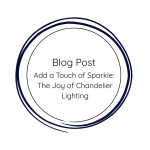 Add a Touch of Sparkle: The Joy of Chandelier Lighting