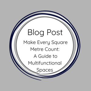 Blog Post. Made every square metre count. A guide to multifunctional spaces