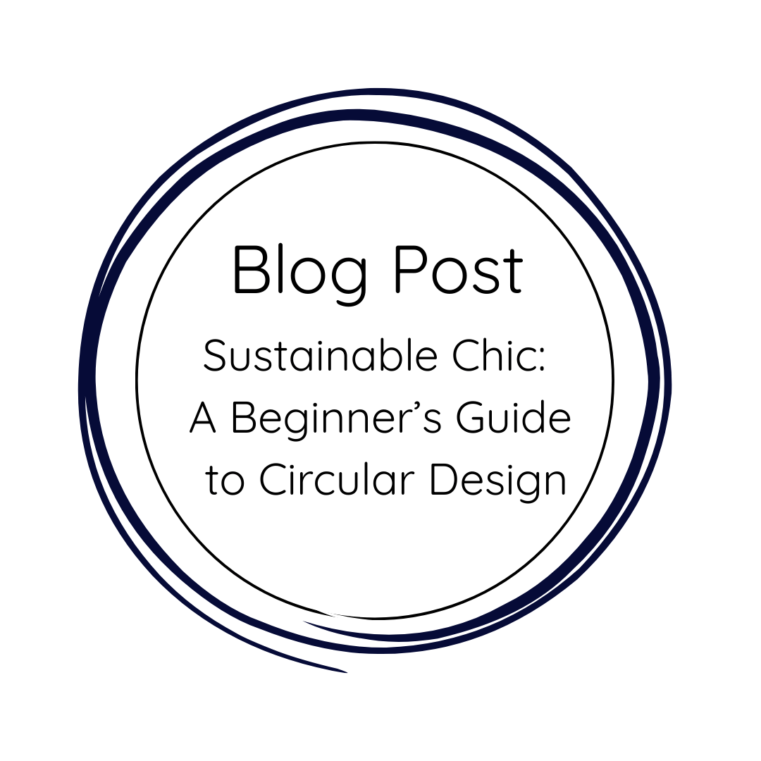 Sustainable Chic - A Beginners Guide to Circular Design