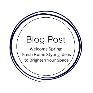 Welcome Spring: Fresh Home Styling Ideas to Brighten Your Space