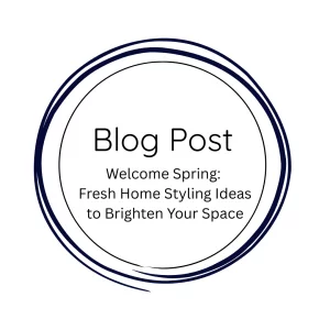 Welcome Spring: Fresh Home Styling Ideas to Brighten Your Space